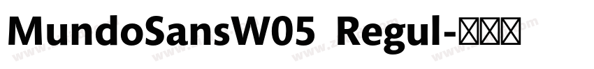 MundoSansW05  Regul字体转换
